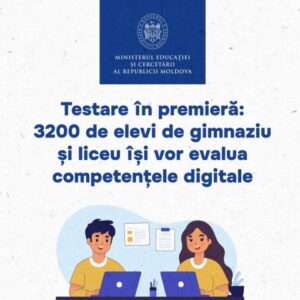 3200 de elevi de gimnaziu și liceu își vor testa competențele digitale