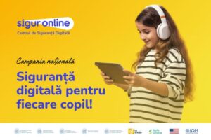 Campanie națională de informare: „Siguranță digitală pentru fiecare copil!”
